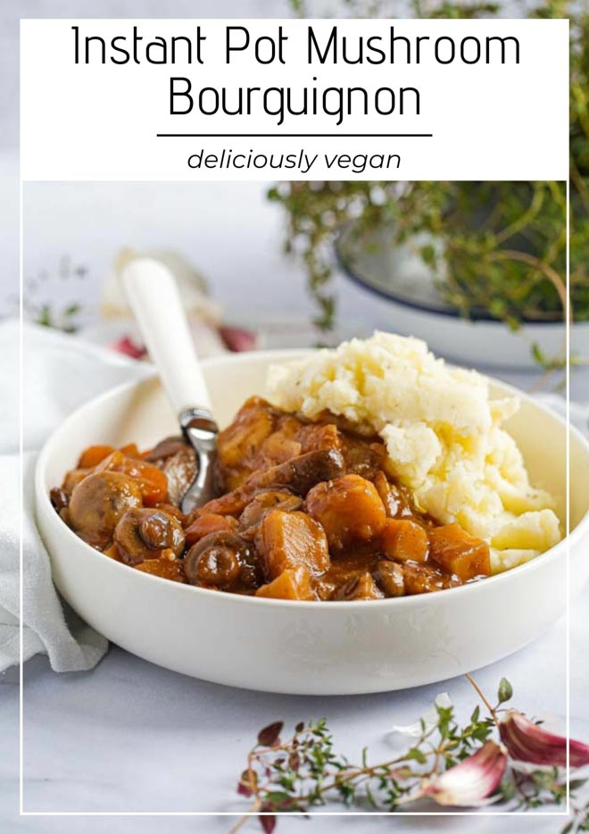 For a healthy, hearty and easy family meal this vegan mushroom bourguignon is filling, comforting and guaranteed to warm you up from the inside out! Full of veggies and herbs in a rich red wine sauce it's made in an Instant Pot for an easy weeknight meal #mushrooms #vegan #bourguignon #mushroombourguignon #veganstew #veganinstantpot #instantpot #slowcooker #veganslowcooker | Recipe on thecookandhim.com